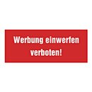 Hinweisschild "Werbung einwerfen verboten!"...