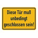 Türhinweisschild "Diese Tür muß...