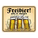 Magnet Türmagnet "Freibier gibt es morgen"...