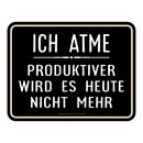 Blechschild mit Motiv/Spruch "Ich atme"