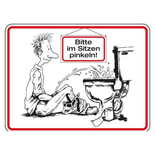 WC-Schild "Bitte im Sitzen pinkeln!" Aluminium