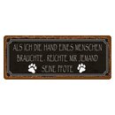 Schild Spruch "Hand eines Menschen - jemand seine...