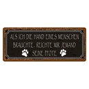 Schild Spruch "Hand eines Menschen - jemand seine...