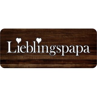 Schild Spruch Lieblingspapa  27 x 10 cm Blechschild