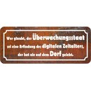 Schild Spruch "Überwachungsstaat Erfindung...