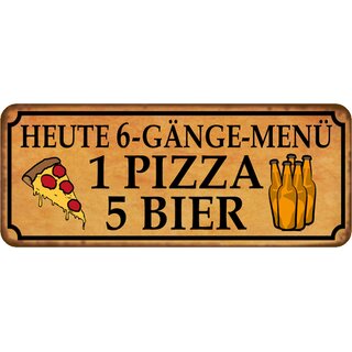 Schild Spruch "6-Gänge-Menü Pizza Bier" 27 x 10 cm Blechschild