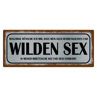 Schild Spruch "Geld Sex in Brieftasche hat– sich vermehrt" 27 x 10 cm Blechschild