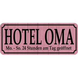 Schild Spruch "Hotel Oma, 24 Stunden geöffnet" 27 x 10 cm Blechschild