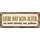 Schild Spruch "Liebe hat kein Alter  - wird neu geboren" 27 x 10 cm Blechschild