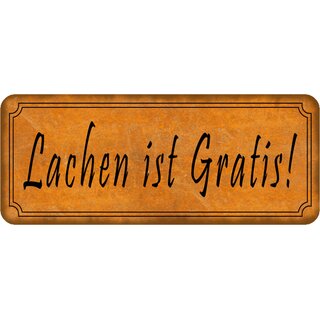 Schild Spruch "Lachen ist gratis" 27 x 10 cm Blechschild