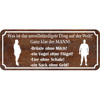 Schild Spruch unvollständig Mann - Brüste, Vogel, Eier, Sack 27 x 10 cm Blechschild  