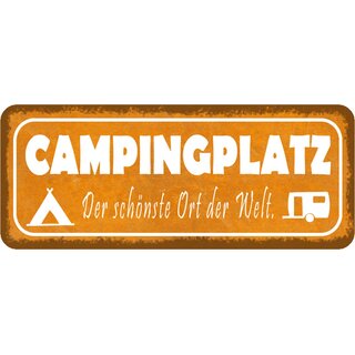 Schild Spruch Campingplatz - schönste Ort der Welt 27 x 10 cm Blechschild