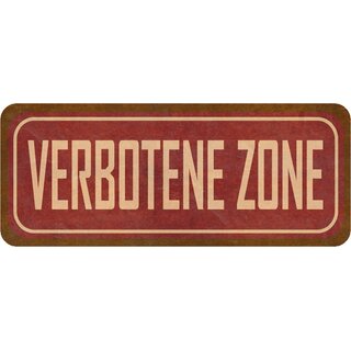 Schild Spruch Verbotene Zone 27 x 10 cm Blechschild