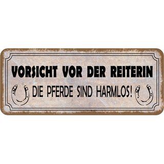 Schild Spruch Vorsicht vor Reiterin - Pferde harmlos 27 x 10 cm Blechschild
