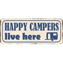 Schild Spruch "Happy campers live here" 27 x 10...