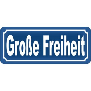 Schild Spruch "Große Freiheit" 27 x 10 cm Blechschild