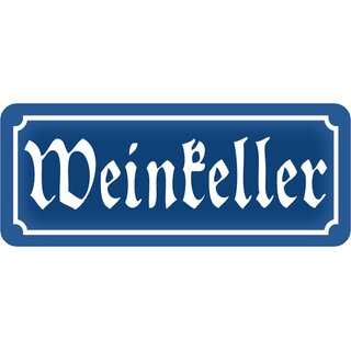 Schild Spruch Weinkeller 27 x 10 cm Blechschild