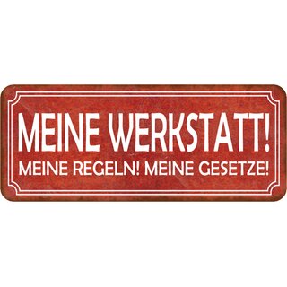 Schild Spruch "Meine Werkstatt, Regeln, Gesetze" 27 x 10 cm Blechschild
