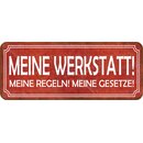 Schild Spruch "Meine Werkstatt, Regeln,...