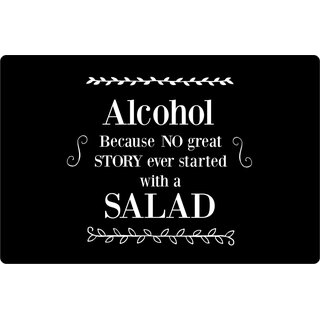 Schild Spruch Alcohol - no story started with salad 20 x 30 cm Blechschild