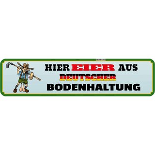 Schild Spruch "Eier aus deutscher Bodenhaltung" 46 x 10 cm Blechschild