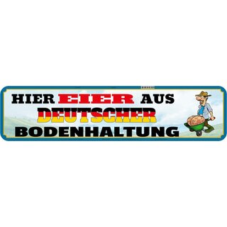 Schild Spruch "Hier Eier deutscher Bodenhaltung" 46 x 10 cm Blechschild