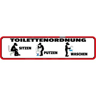 Schild Spruch "Toilettenordnung, sitzen putzen" 46 x 10 cm Blechschild