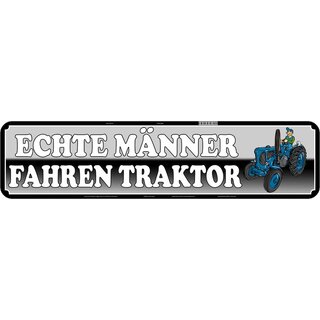 Schild Spruch "Echte Männer fahren Traktor" grau 46 x 10 cm Blechschild