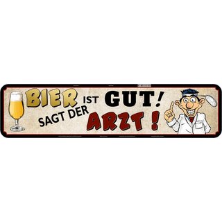 Schild Spruch "Bier ist gut, sagt Arzt" 46 x 10 cm Blechschild