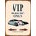 Schild Spruch "VIP parking only" 20 x 30 cm Blechschild