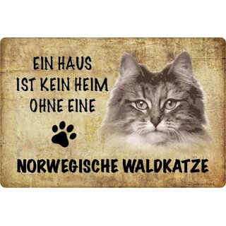 Schild Spruch "kein Heim Norwegische Waldkatze" 20 x 30 cm Blechschild