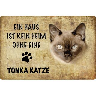 Schild Spruch "kein Heim Tonka Katze" 20 x 30 cm Blechschild