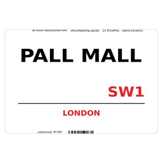Schild Pall Mall SW1 weiß 20 x 30 cm Blechschild