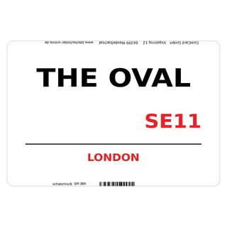 Schild "The Oval SE11 weiß" 20 x 30 cm Blechschild
