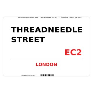 Schild "Threadneedle Street EC2 weiß" 20 x 30 cm Blechschild