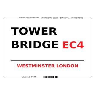 Schild  "Tower Bridge EC4 weiß" 20 x 30 cm Blechschild