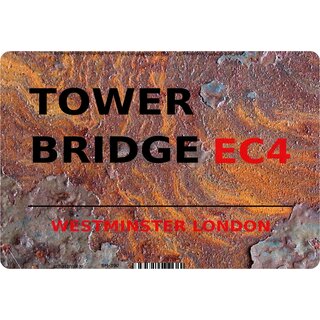 Schild  Tower Bridge EC4 Steinoptik 20 x 30 cm Blechschild