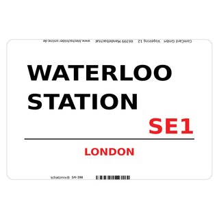 Schild Waterloo Station SE1 weiß 20 x 30 cm Blechschild