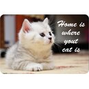 Schild Spruch "Home is where your cat is" 20 x...