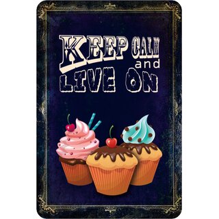 Schild Spruch "Cupcake keep calm and live on" 20 x 30 cm Blechschild