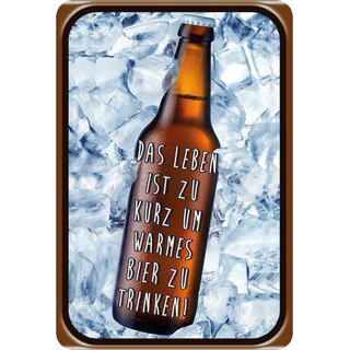 Schild Spruch "Leben zu kurz um warmes Bier zu trinken" 20 x 30 cm Blechschild