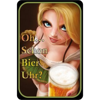 Schild Spruch "Oh…Schon Bier Uhr?" 20 x 30 cm Blechschild