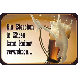 Schild Spruch "Bierchen in Ehren kann keiner verwehren" 20 x 30 cm Blechschild