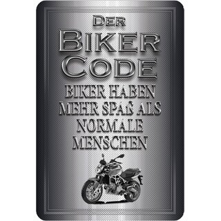 Schild Spruch "Biker Code: haben mehr Spaß" 20 x 30 cm Blechschild