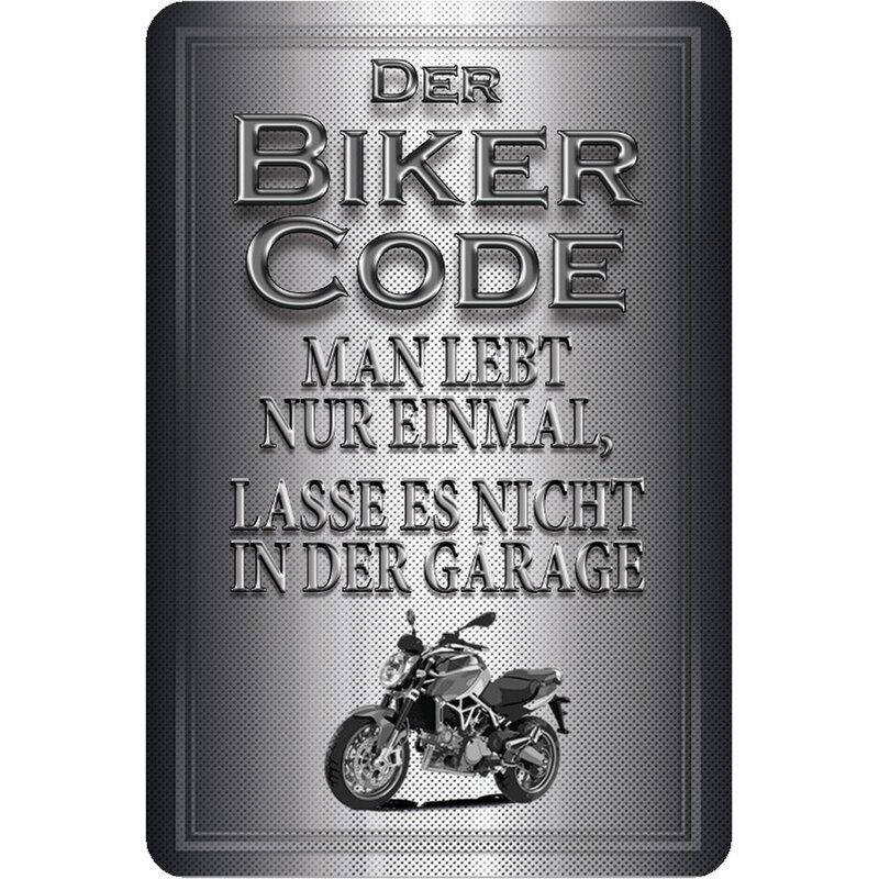 Schild Spruch "Biker Code man lebt nur einmal" 20 x 30 cm Blechschil