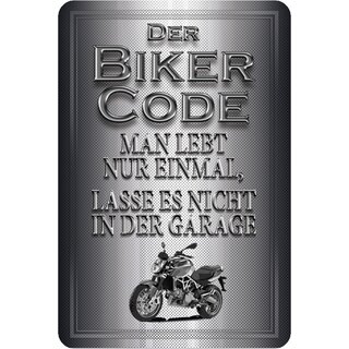 Schild Spruch "Biker Code: man lebt nur einmal" 20 x 30 cm Blechschild