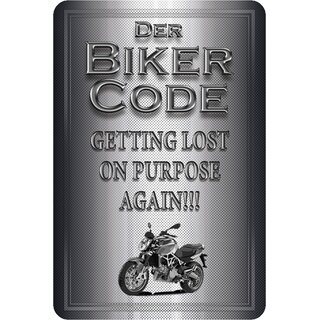 Schild Spruch "Biker Code: getting lost on purpose again" 20 x 30 cm Blechschild
