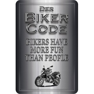 Schild Spruch "Biker Code: have more fun than people" 20 x 30 cm Blechschild