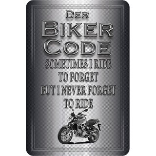 Schild Spruch "Biker Code: ride to forget" 20 x 30 cm Blechschild