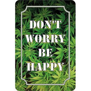 Schild Spruch "Don´t worry be happy" 20 x 30 cm Blechschild